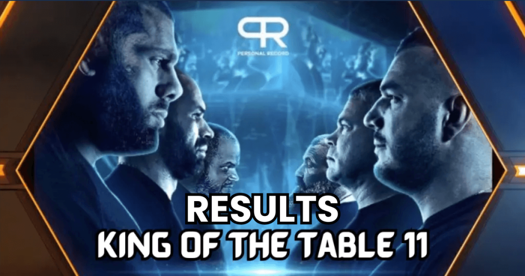 King of The Table 11 Results