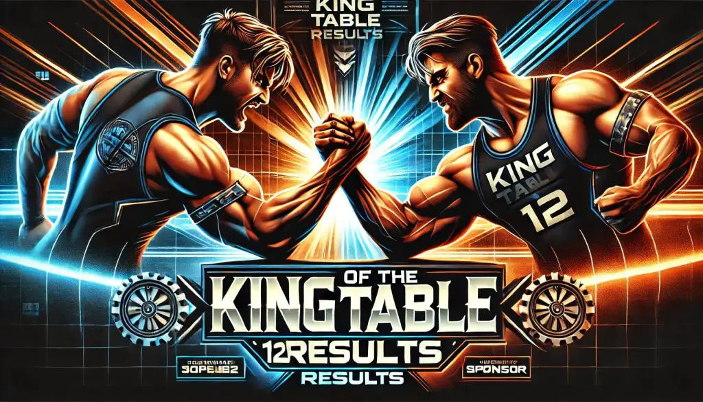 King of The Table 12 Results 2 1